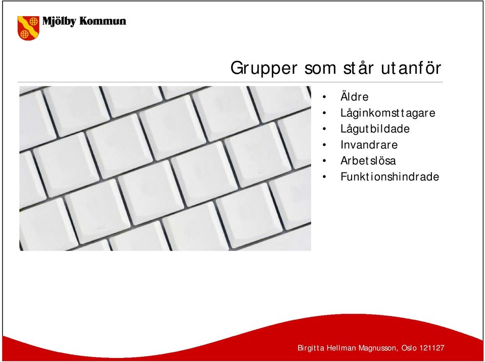 Lågutbildade Invandrare