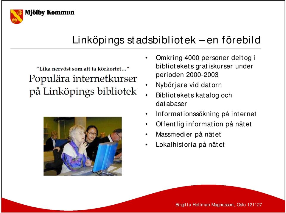 datorn Bibliotekets katalog och databaser Informationssökning på