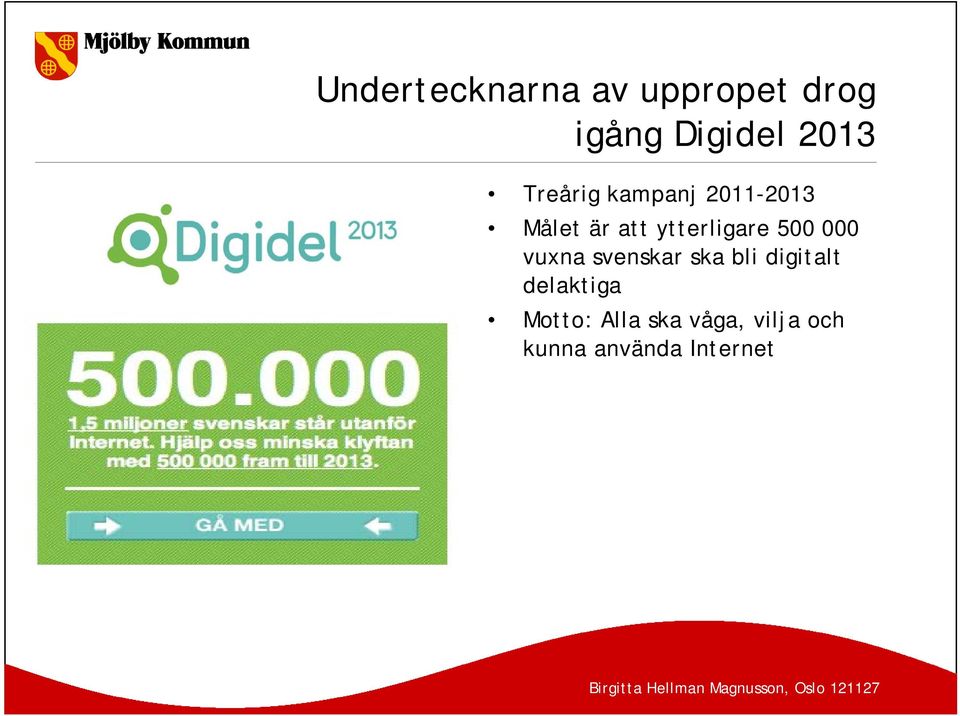 500 000 vuxna svenskar ska bli digitalt delaktiga