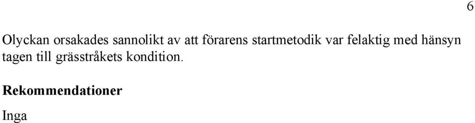 felaktig med hänsyn tagen till