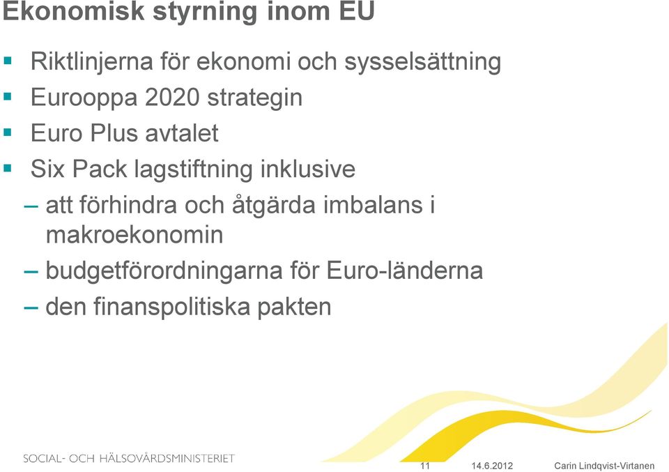 lagstiftning inklusive att förhindra och åtgärda imbalans i