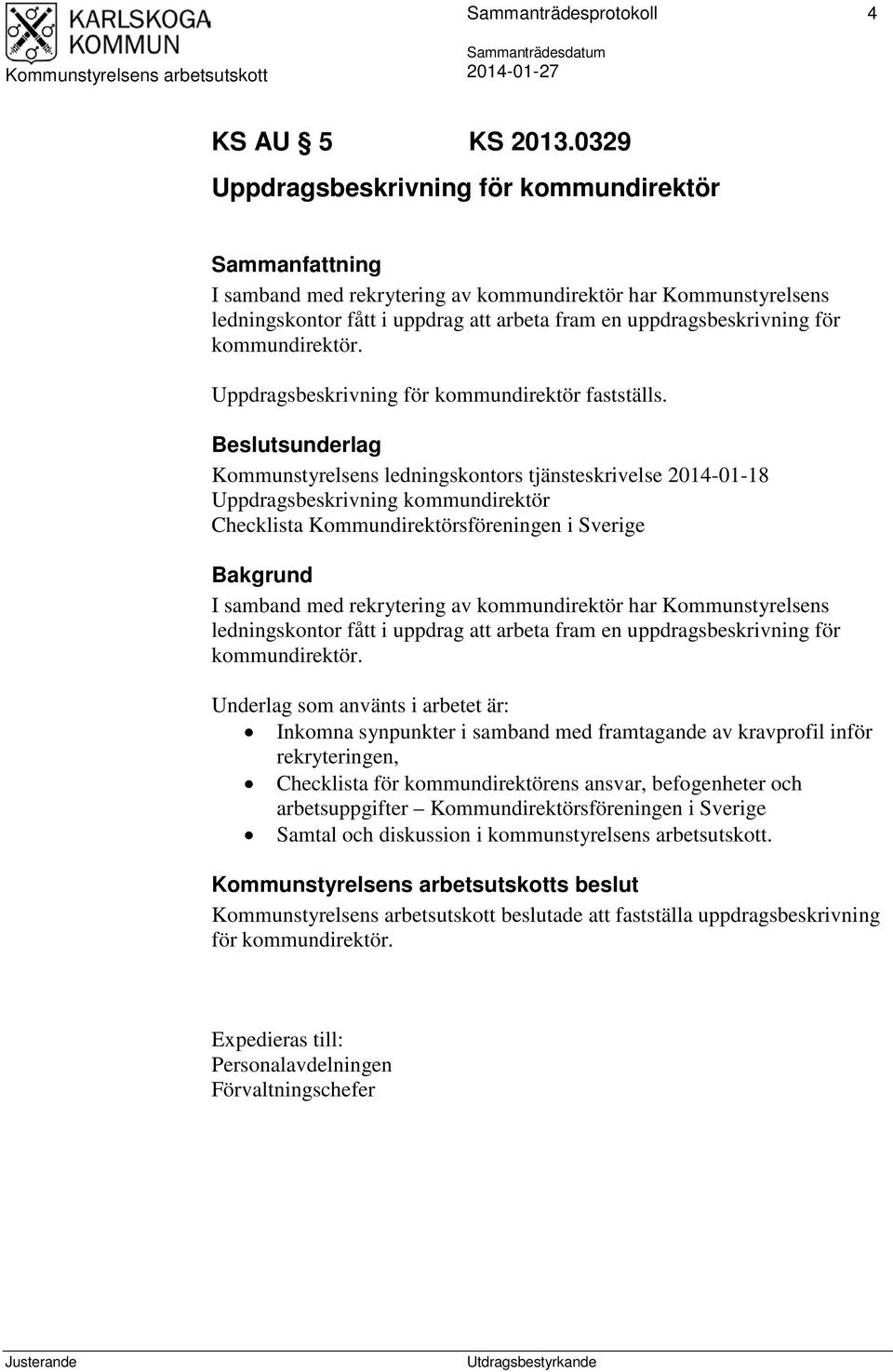 Uppdragsbeskrivning för kommundirektör fastställs.