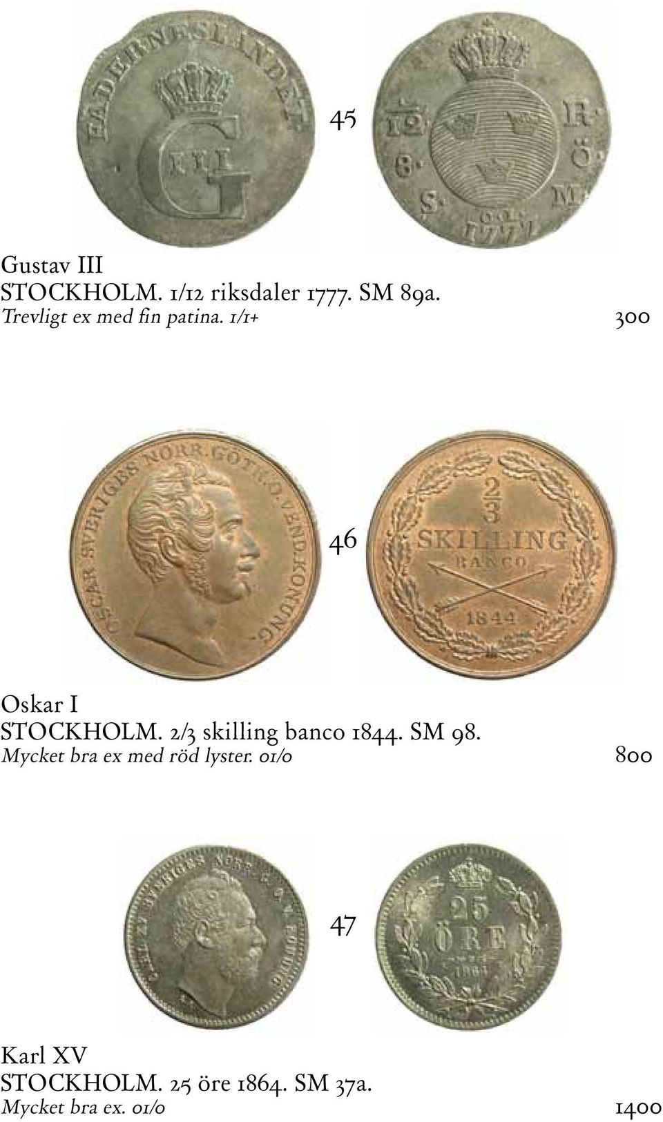 2/3 skilling banco 1844. SM 98. Mycket bra ex med röd lyster.