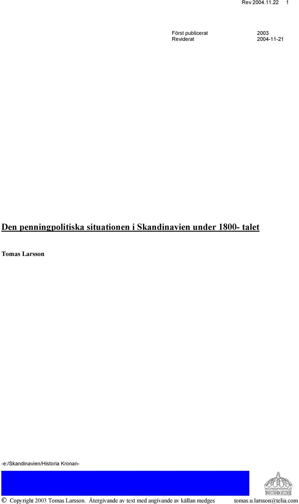 2004-11-21 Den penningpolitiska situationen