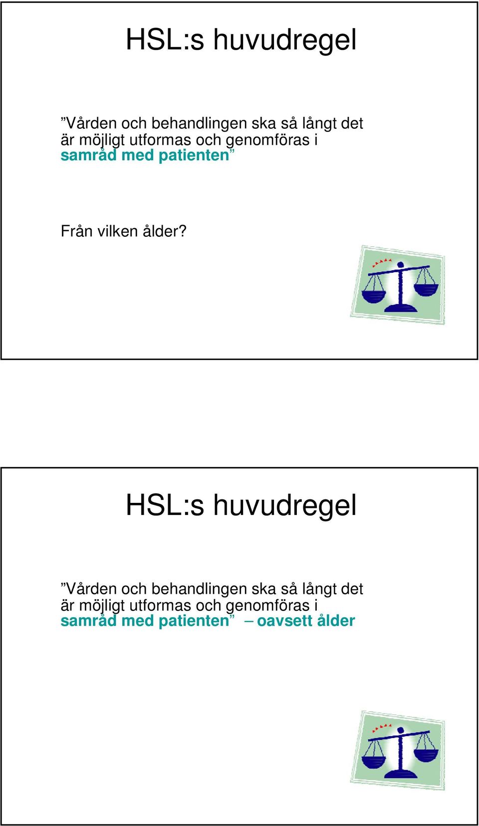 vilken ålder?