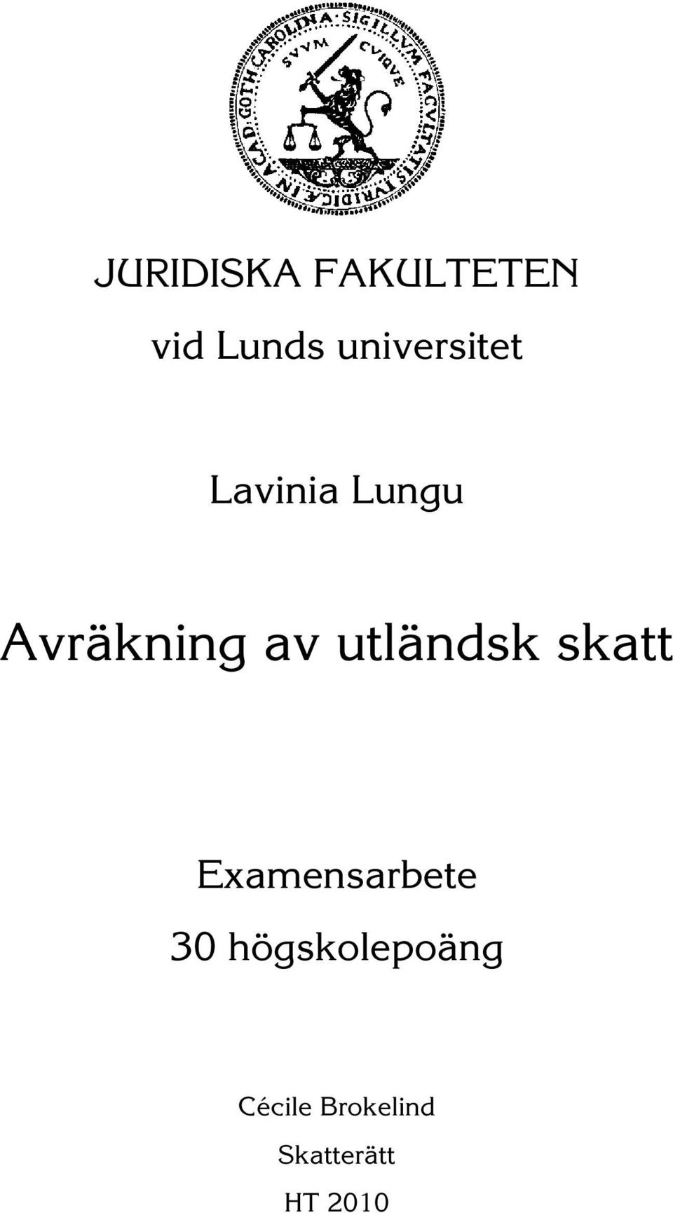 av utländsk skatt Examensarbete 30