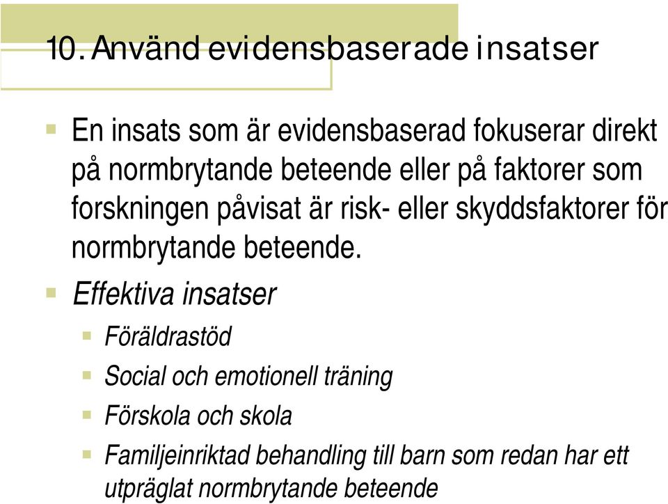 för normbrytande beteende.