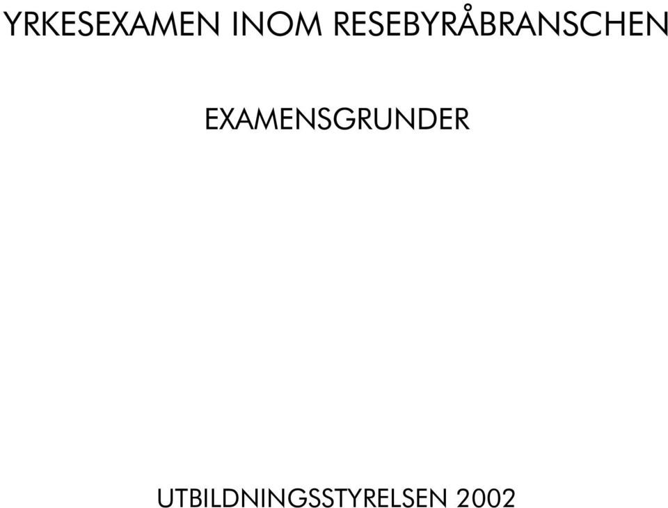 EXAMENSGRUNDER