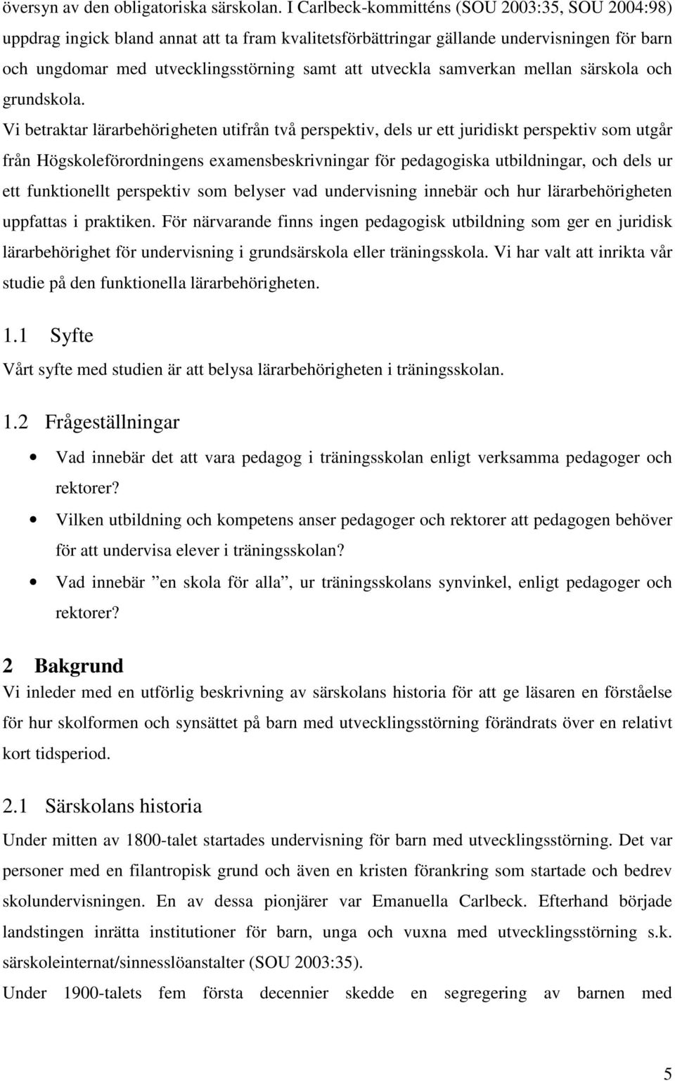 samverkan mellan särskola och grundskola.