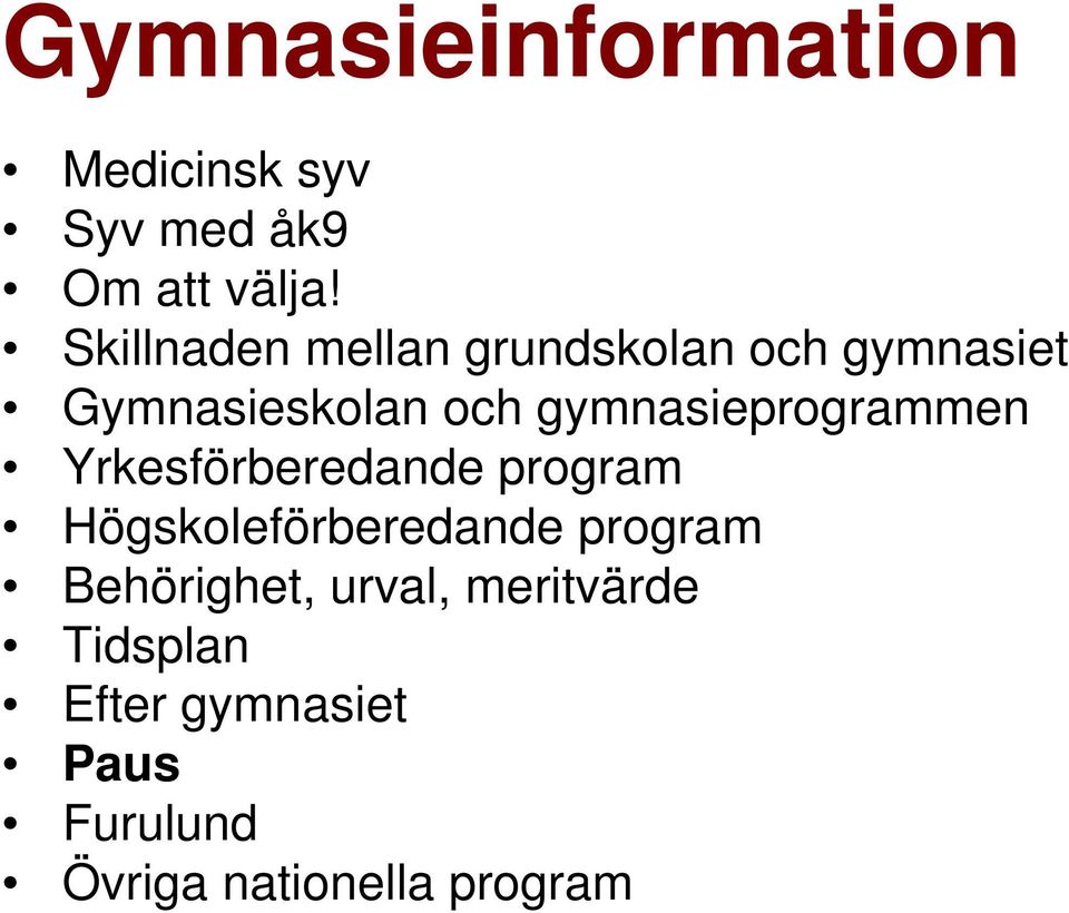 gymnasieprogrammen Yrkesförberedande program Högskoleförberedande