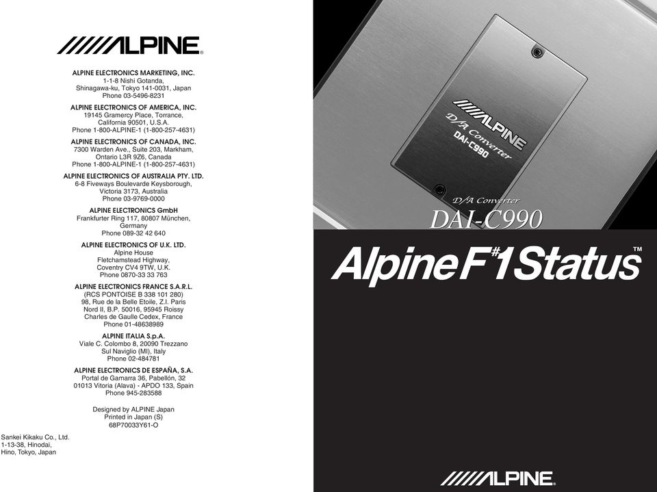 , Suite 203, Markham, Ontario L3R 9Z6, Canada Phone 1-800-ALPINE-1 (1-800-257-4631) ALPINE ELECTRONICS OF AUSTRALIA PTY. LTD.