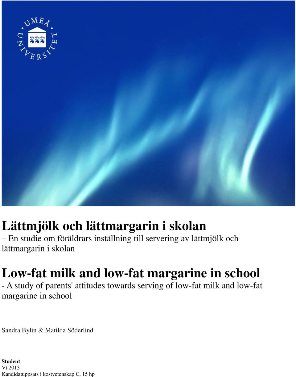 study of parents' attitudes towards serving of low-fat milk and low-fat margarine in