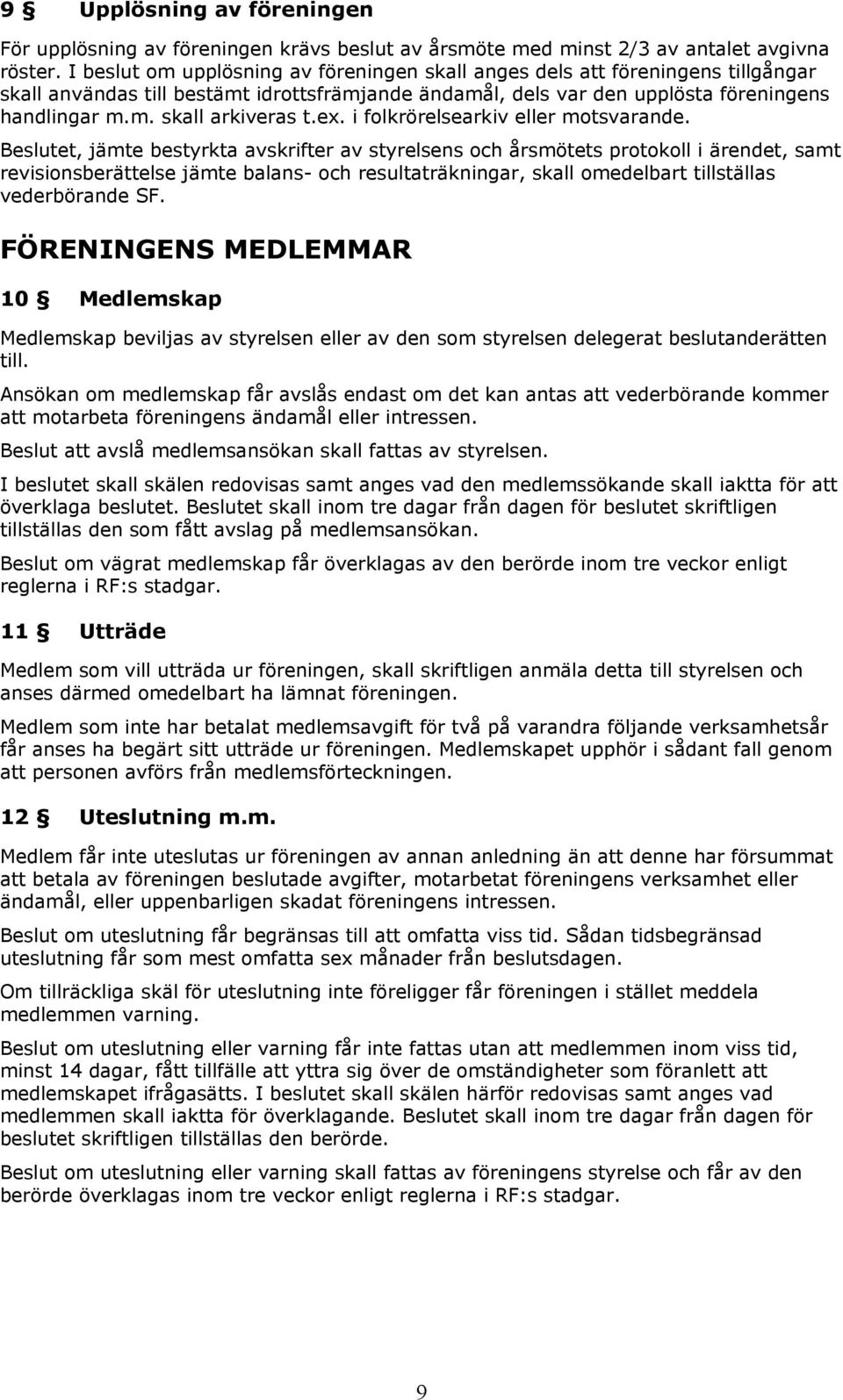 ex. i folkrörelsearkiv eller motsvarande.