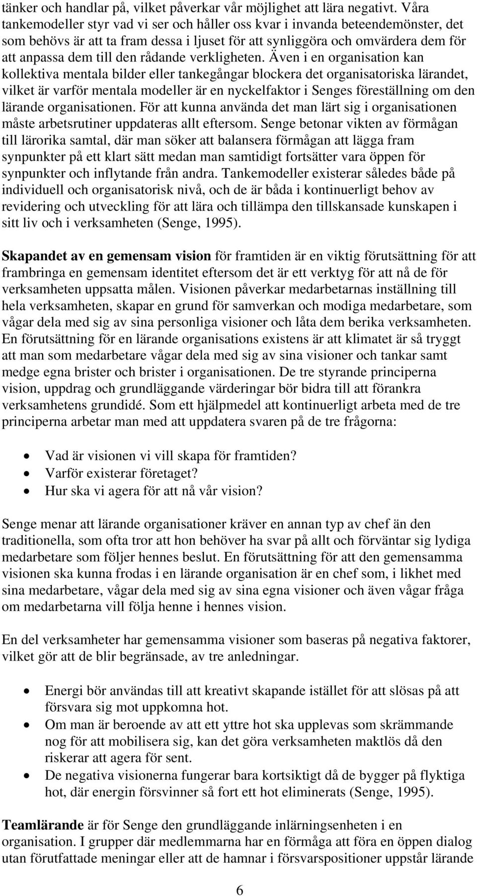rådande verkligheten.