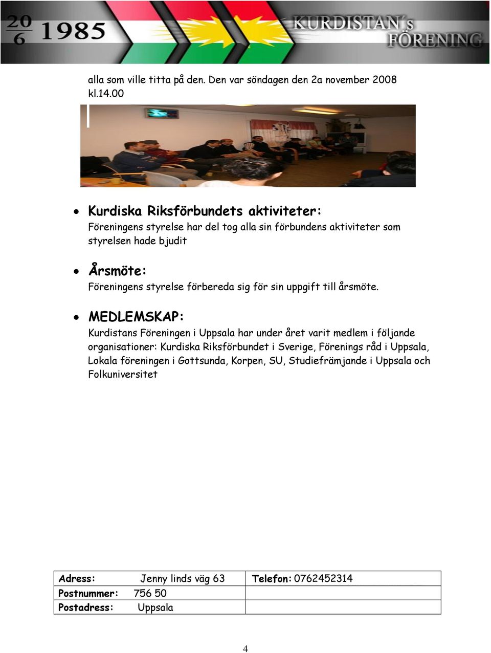 styrelse förbereda sig för sin uppgift till årsmöte.