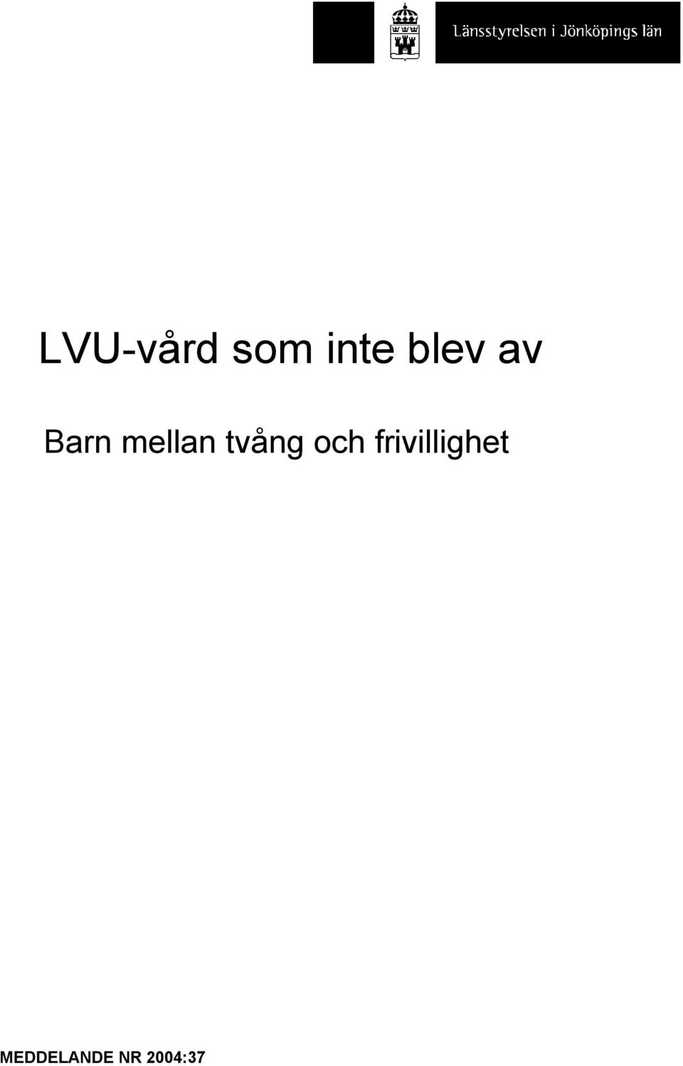 tvång och
