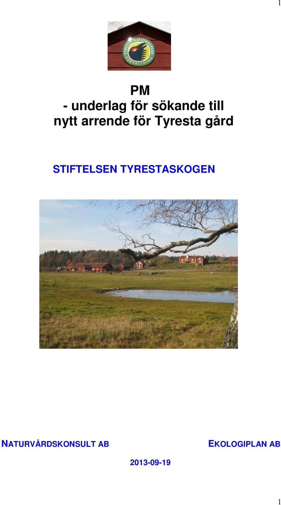 STIFTELSEN TYRESTASKOGEN