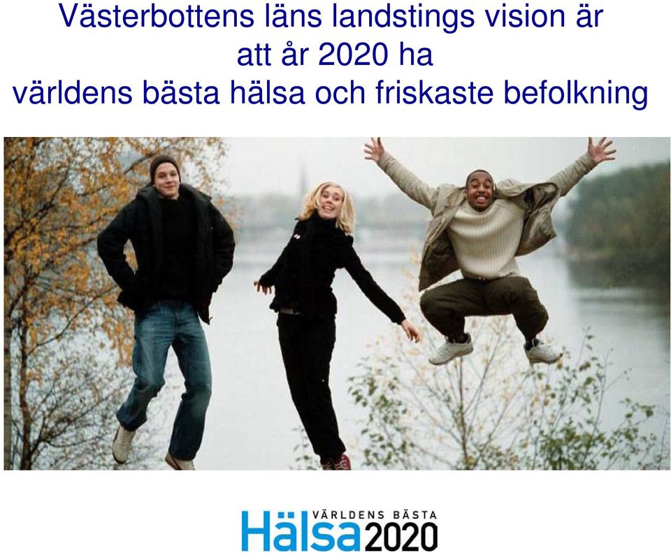 år 2020 ha världens