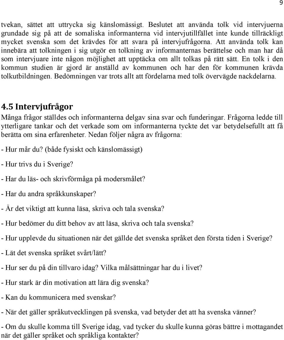 intervjufrågorna.