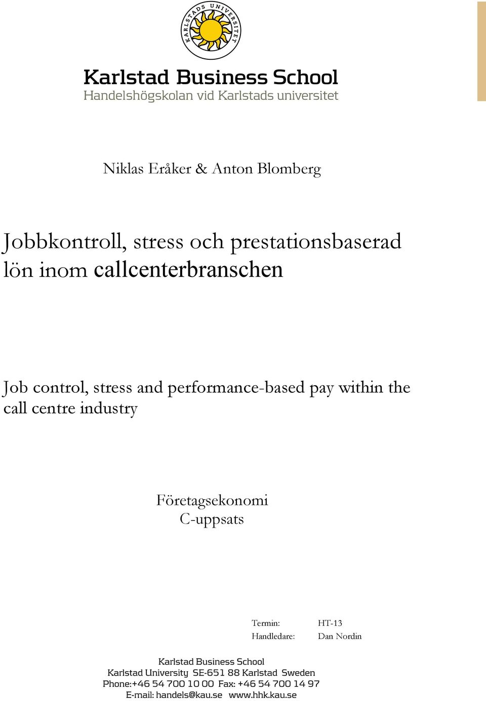 stress and performance-based pay within the call centre