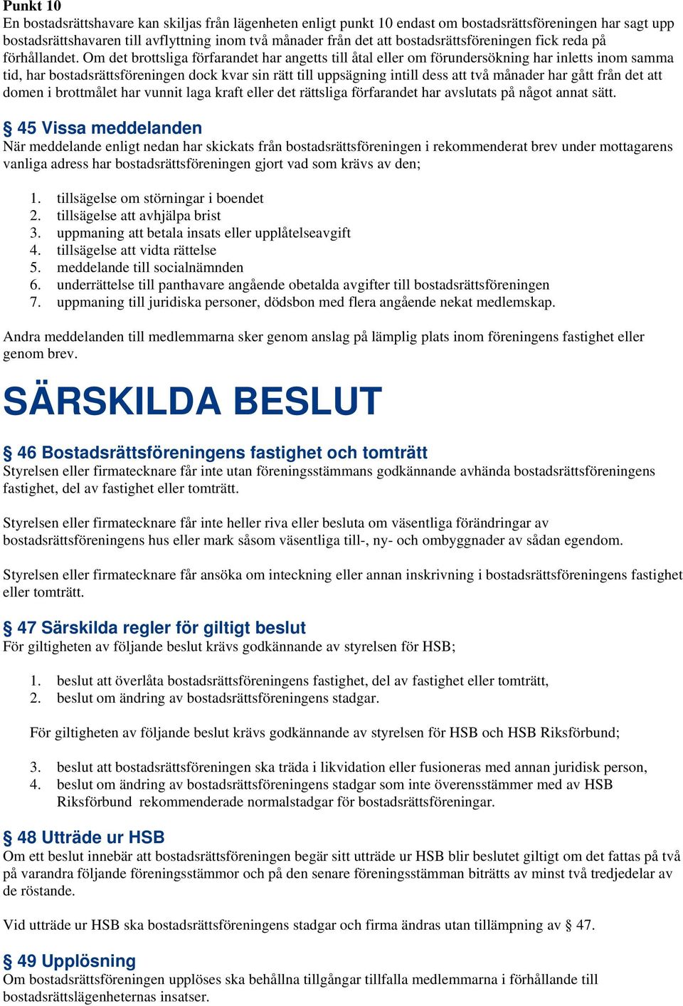 KALLELSE. Medlemmar i HSB:s bostadsrättsförening Snösätra nr 229 i  Stockholm kallas härmed till: ORDINARIE FÖRENINGSSTÄMMA - PDF Free Download