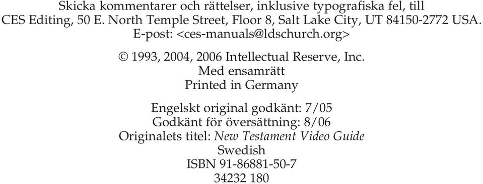 org> 1993, 2004, 2006 Intellectual Reserve, Inc.