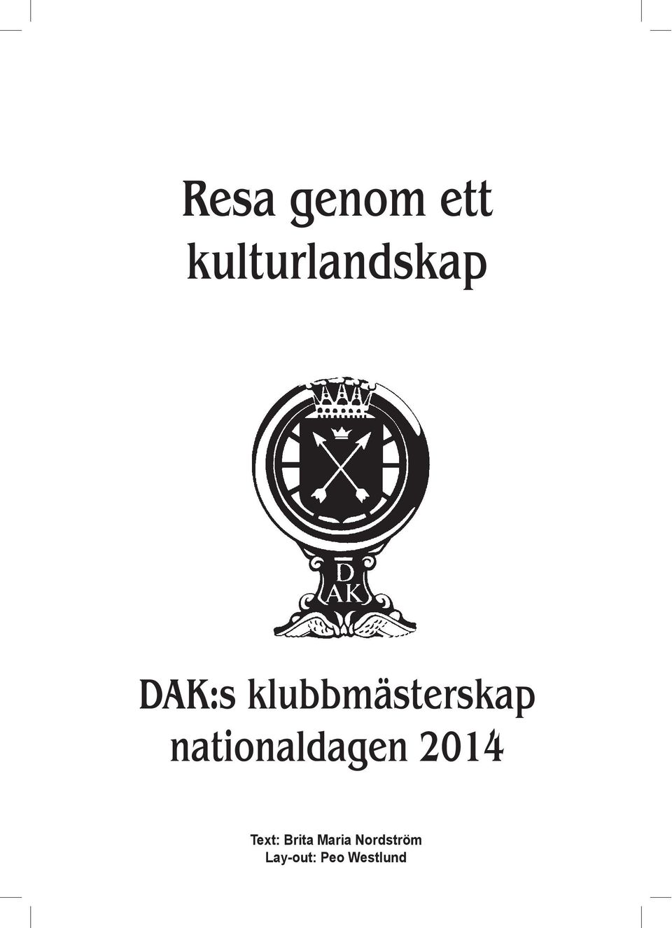 nationaldagen 2014 Text: