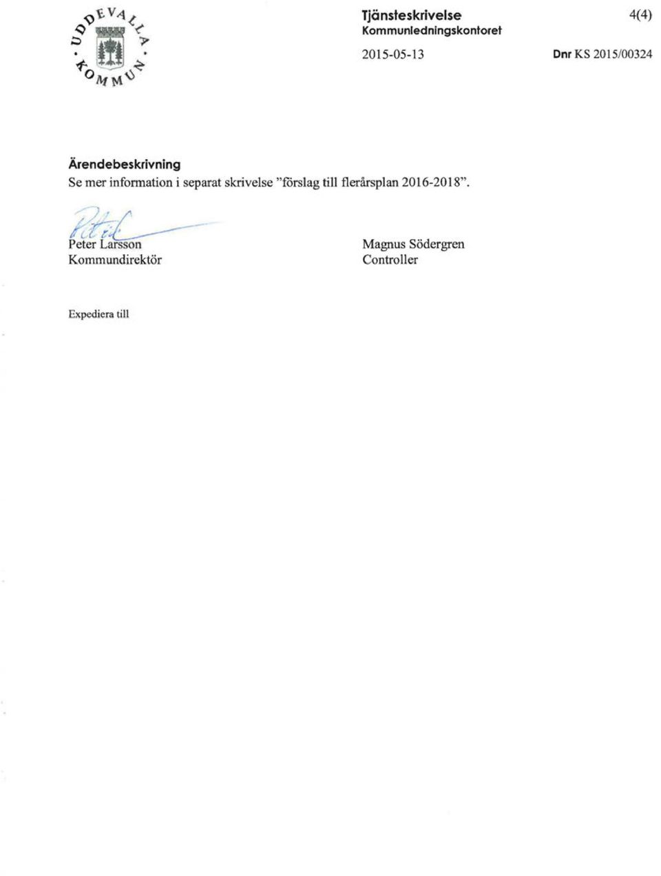 skrivelse "förslag till flerårsplan 2016-2018".