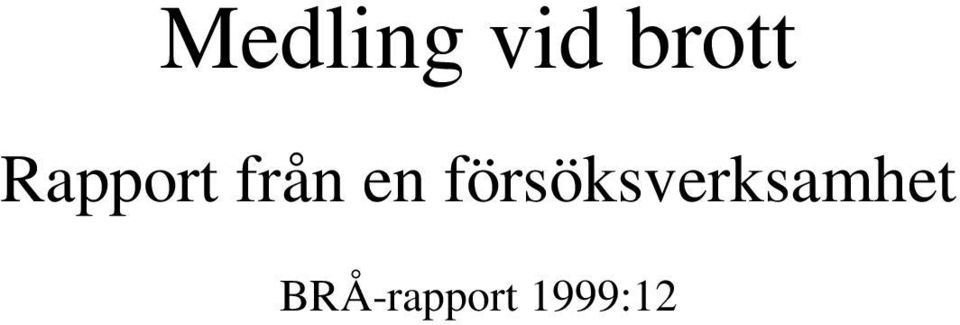 försöksverksamhet