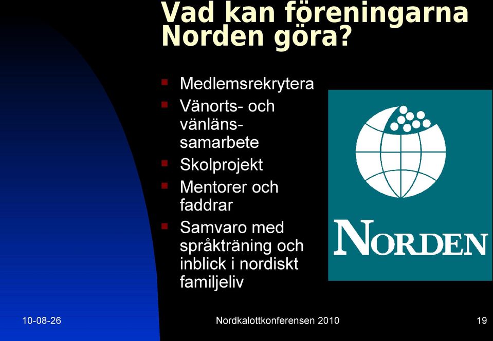 Skolprojekt Mentorer och faddrar Samvaro med