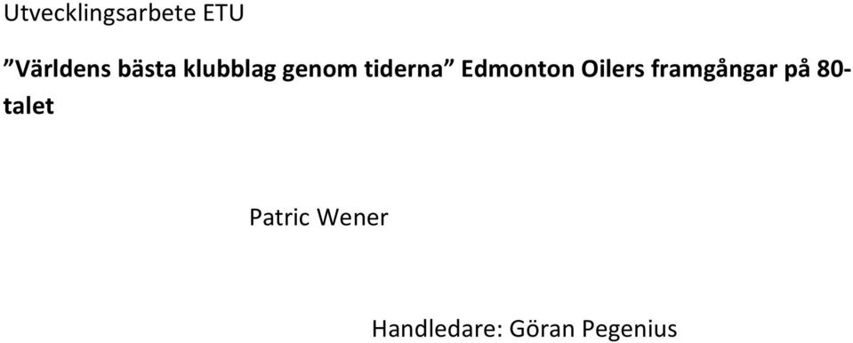 Edmonton Oilers framgångar på 80