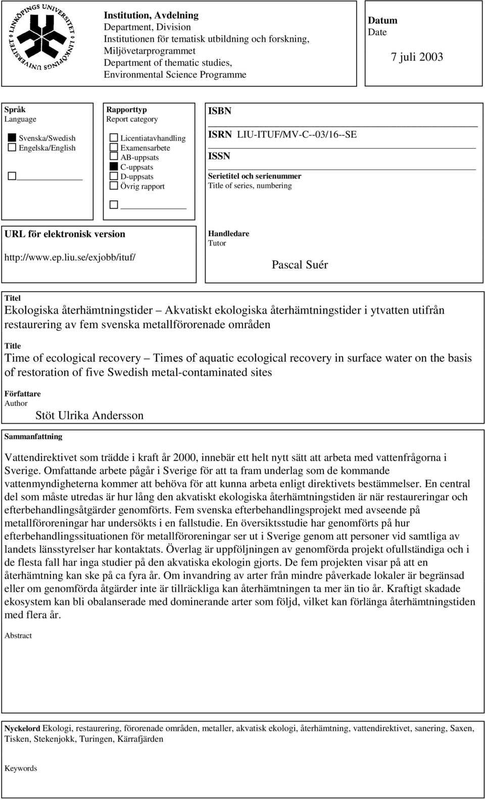 Serietitel och serienummer Title of series, numbering URL för elektronisk version http://www.ep.liu.