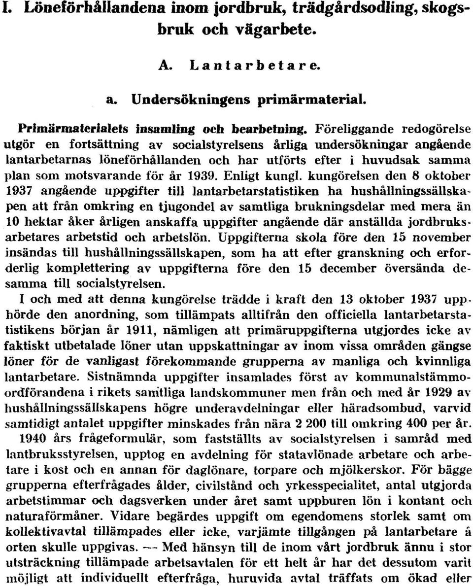 1939. Enligt kungl.