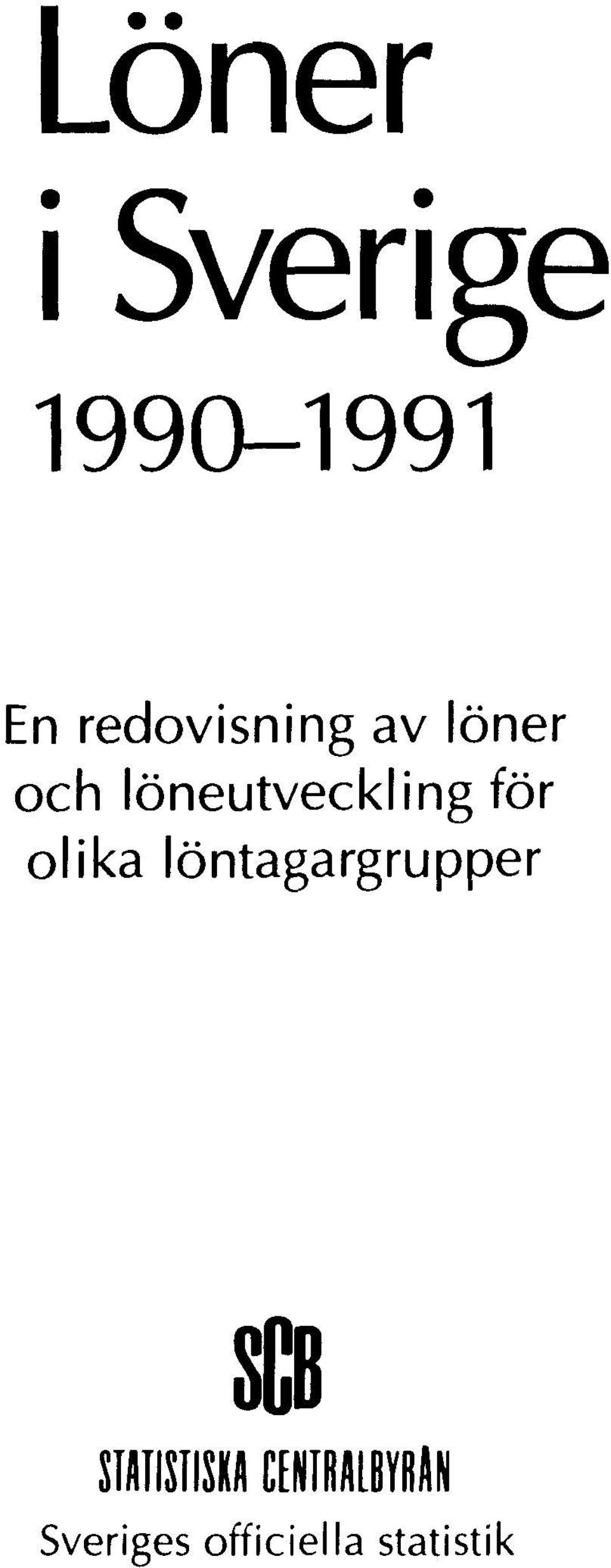 löneutveckling för olika