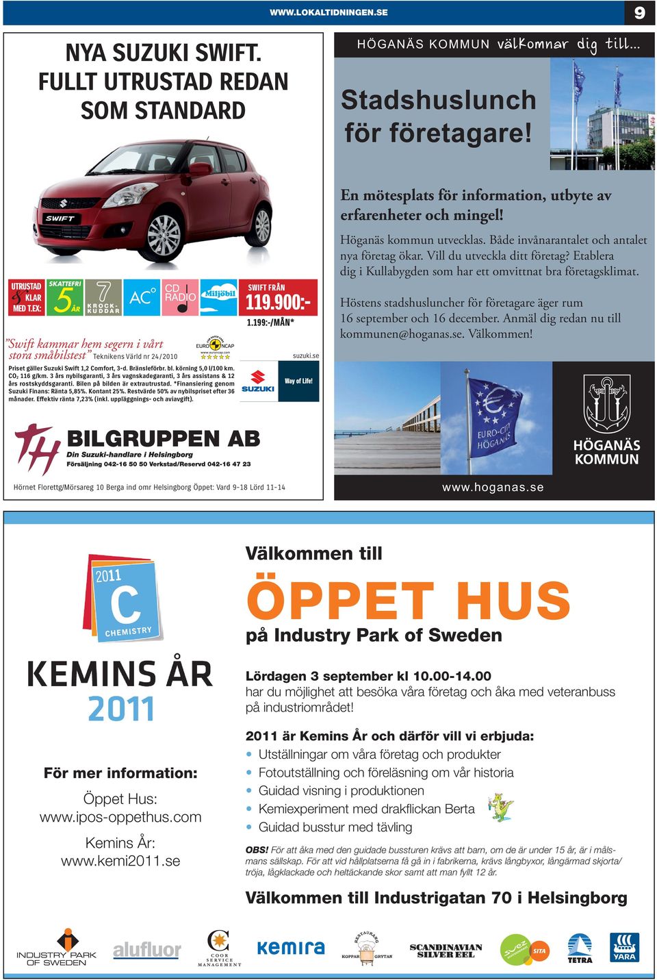 Comfort, 3-d. Bränsleförbr. bl. körning 5,0 l/100 km. CO2 116 g/km. 3 års nybilsgaranti, 3 års vagnskadegaranti, 3 års assistans & 12 års rostskyddsgaranti. Bilen på bilden är extrautrustad.