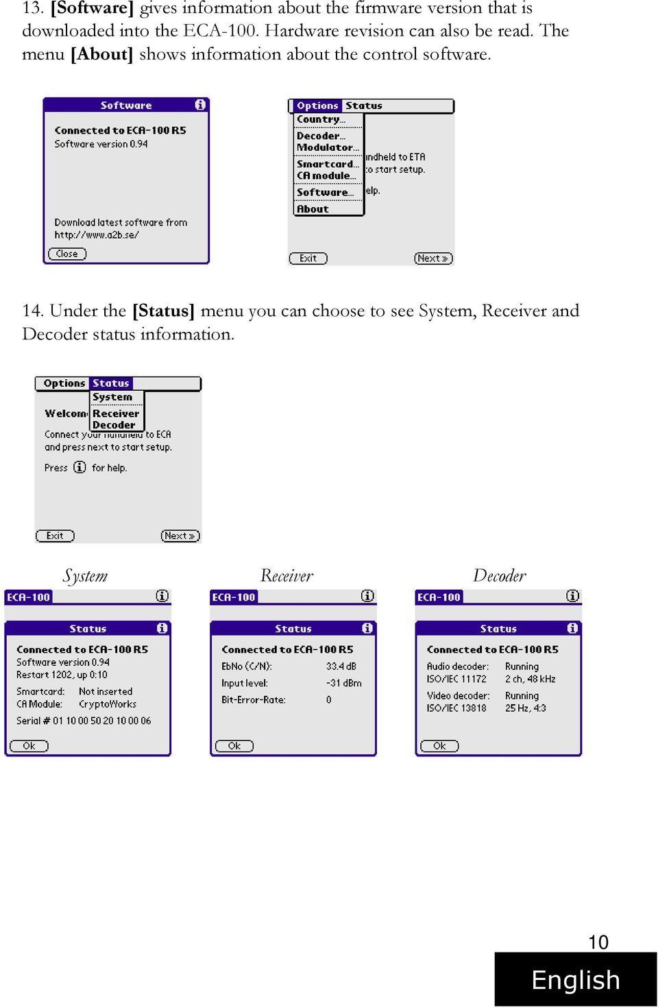 The menu [About] shows information about the control software. 14.