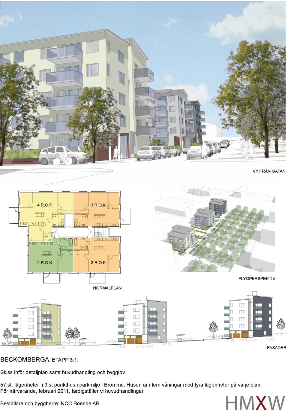 lägenheter i 3 st punkthus i parkmiljö i Bromma.