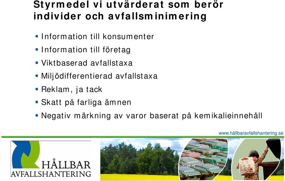 avfallstaxa Miljödifferentierad avfallstaxa Reklam, ja tack Skatt