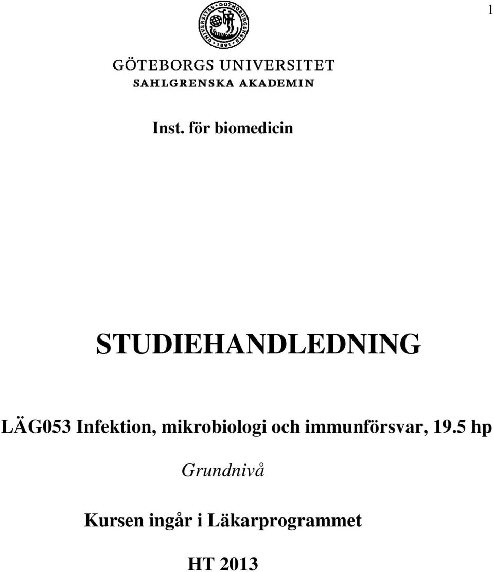 LÄG053 Infektion, mikrobiologi och