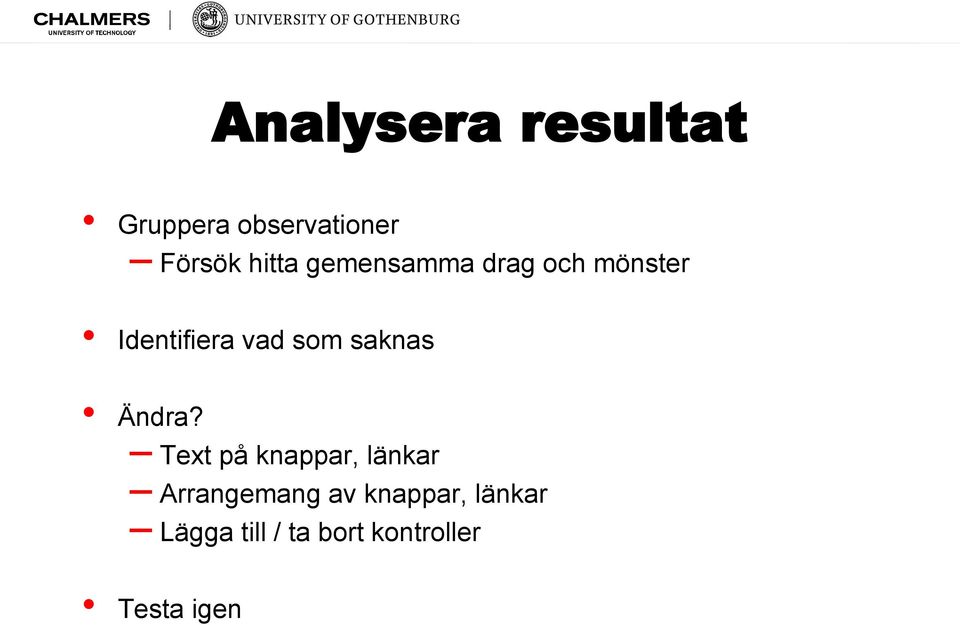 saknas Ändra?