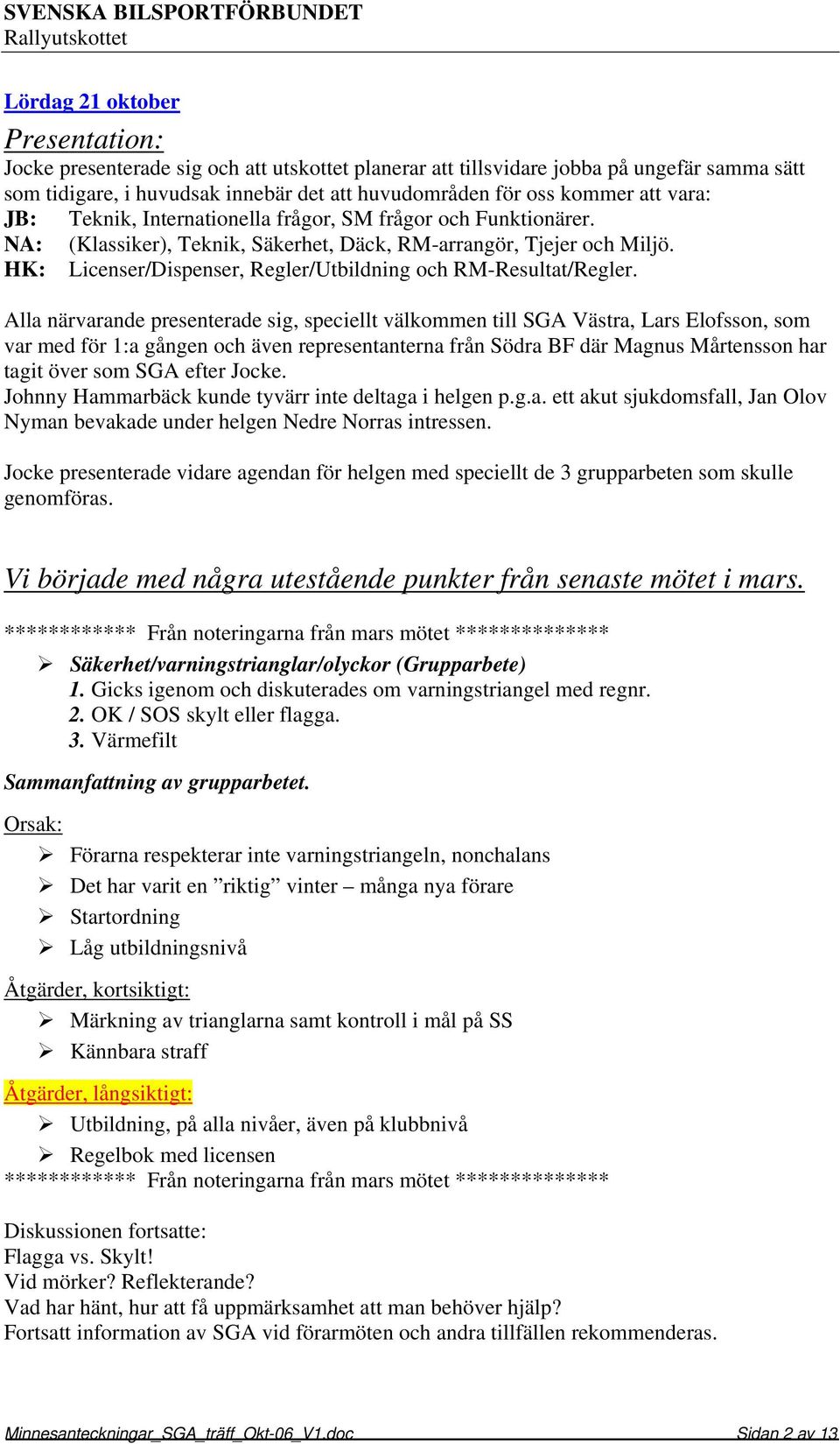 HK: Licenser/Dispenser, Regler/Utbildning och RM-Resultat/Regler.