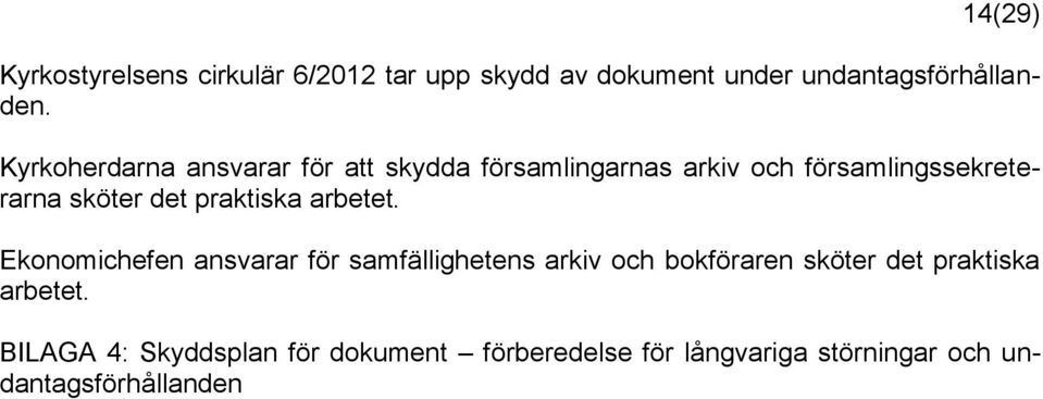 praktiska arbetet.