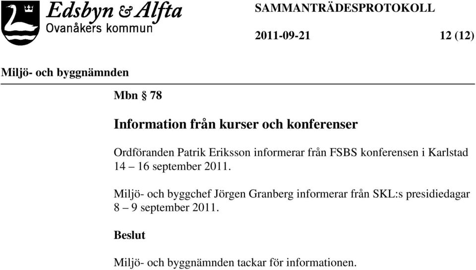 Karlstad 14 16 september 2011.