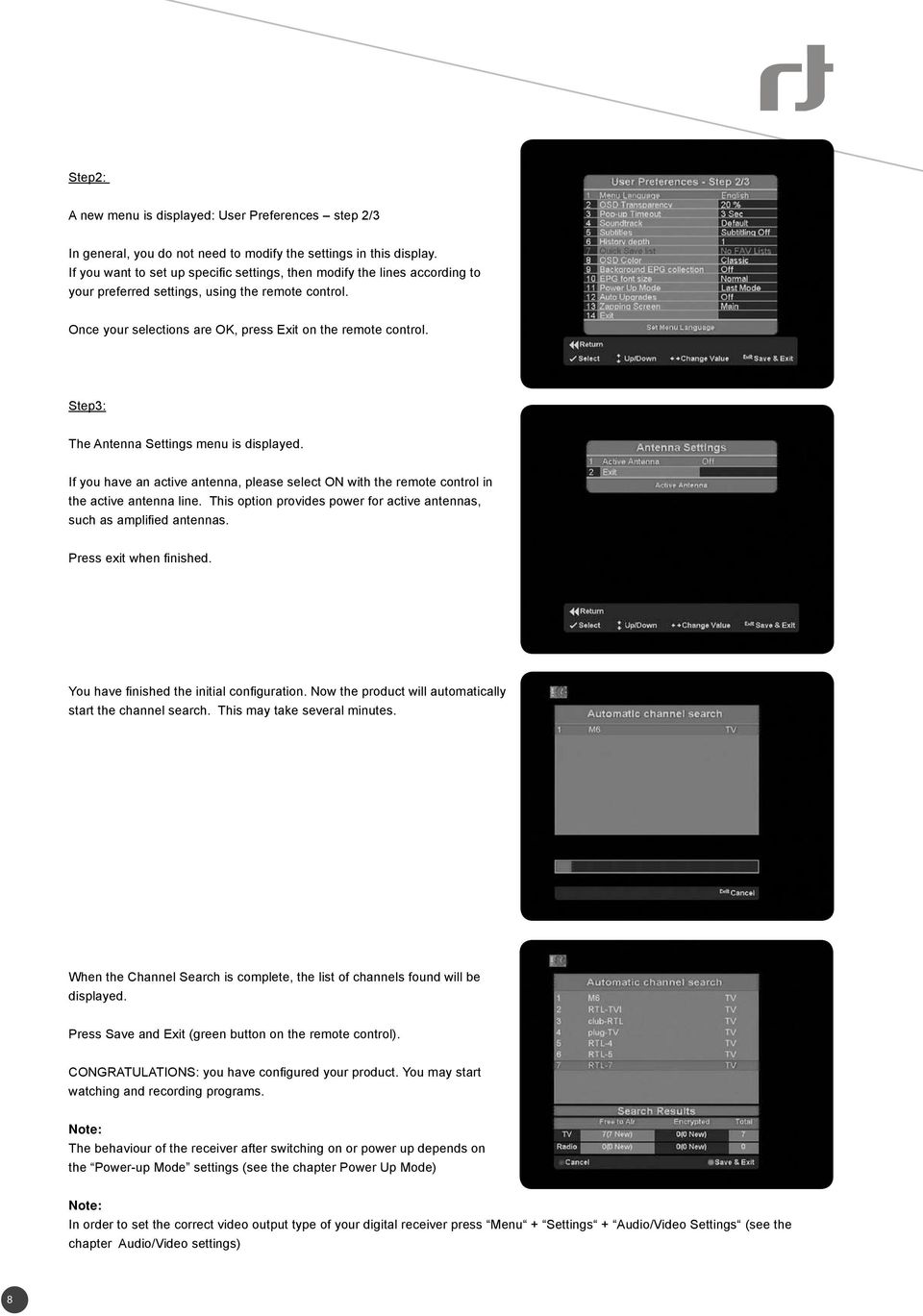 Step3: The Antenna Settings menu is displayed. If you have an active antenna, please select ON with the remote control in the active antenna line.