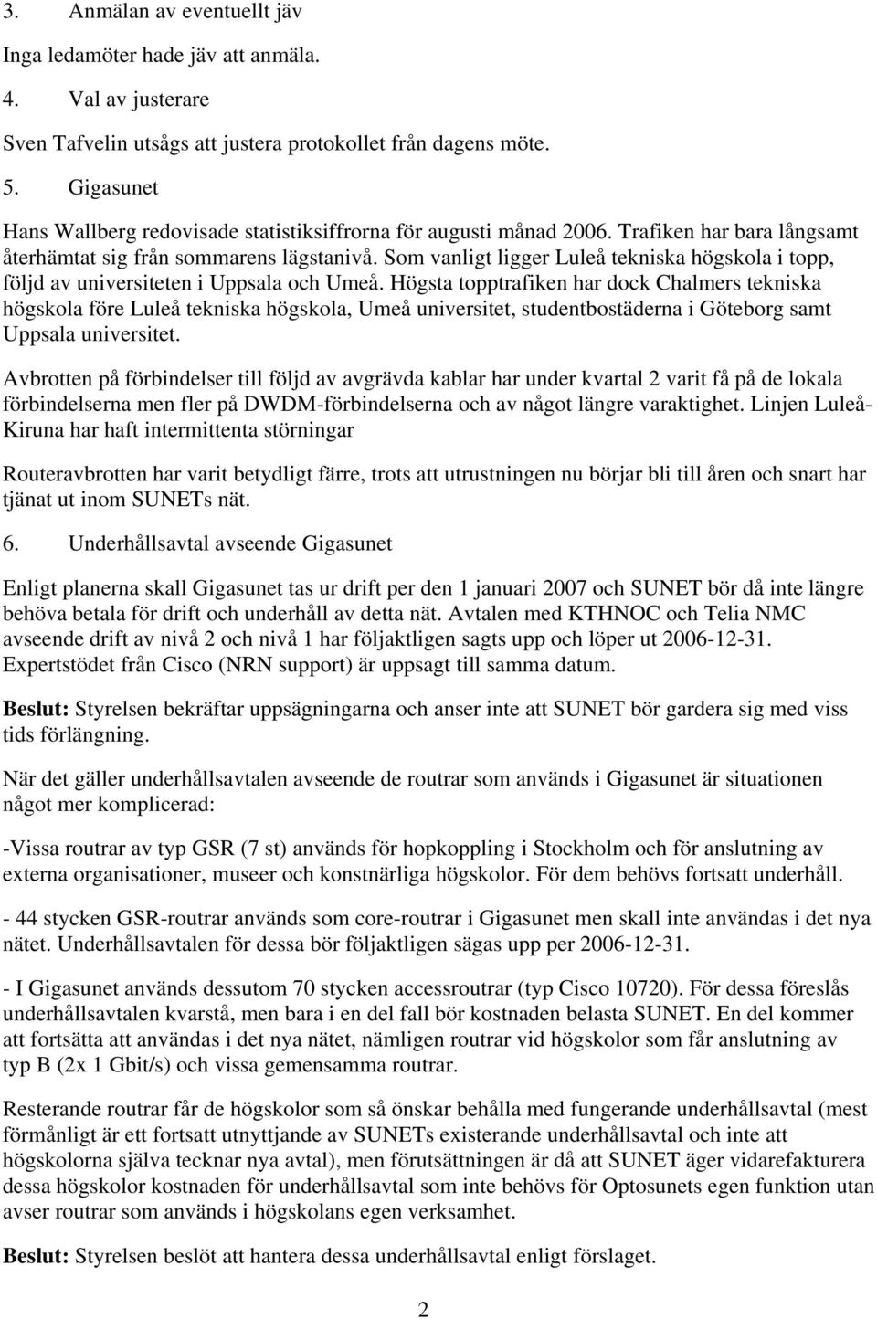 Som vanligt ligger Luleå tekniska högskola i topp, följd av universiteten i Uppsala och Umeå.