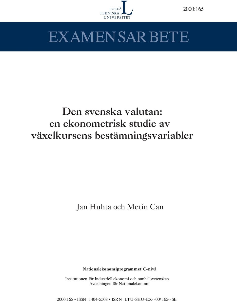 Nationalekonomiprogrammet C-nivå Institutionen för Industriell ekonomi och