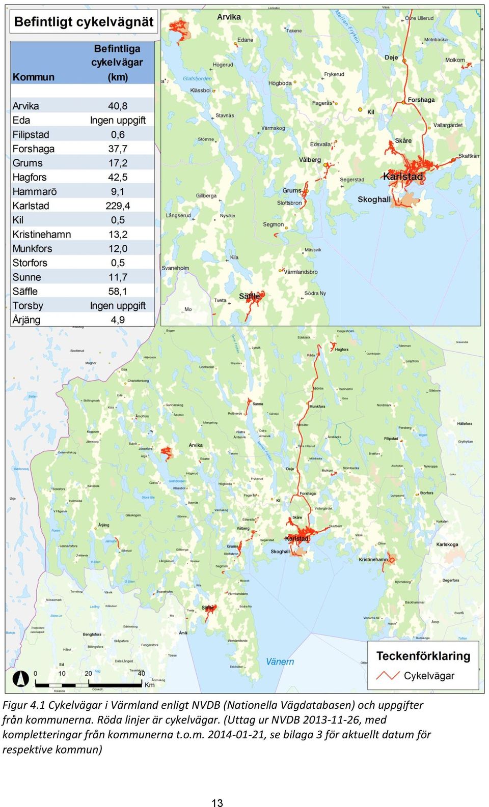 uppgifter från kommunerna. Röda linjer är cykelvägar.