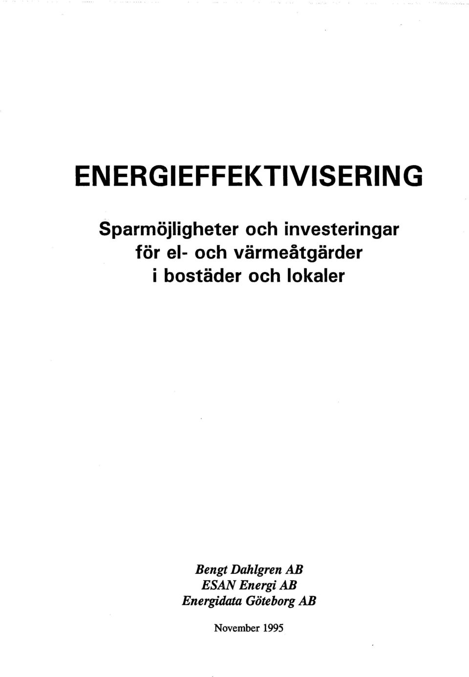 bostäder och lokaler Bengt Dahlgren AB ESAN