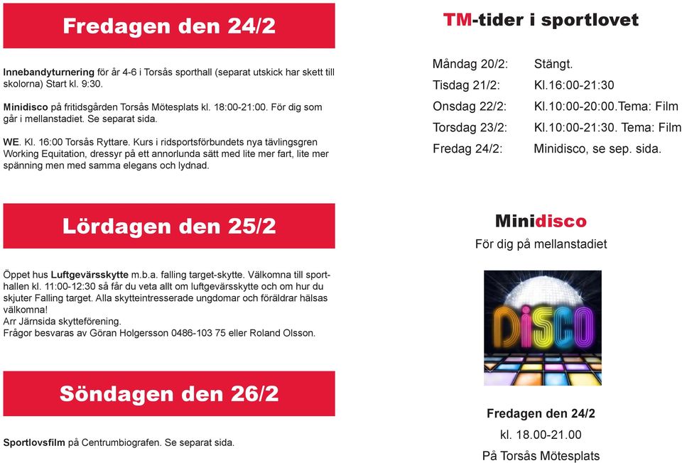 Kurs i ridsportsförbundets nya tävlingsgren Working Equitation, dressyr på ett annorlunda sätt med lite mer fart, lite mer spänning men med samma elegans och lydnad.