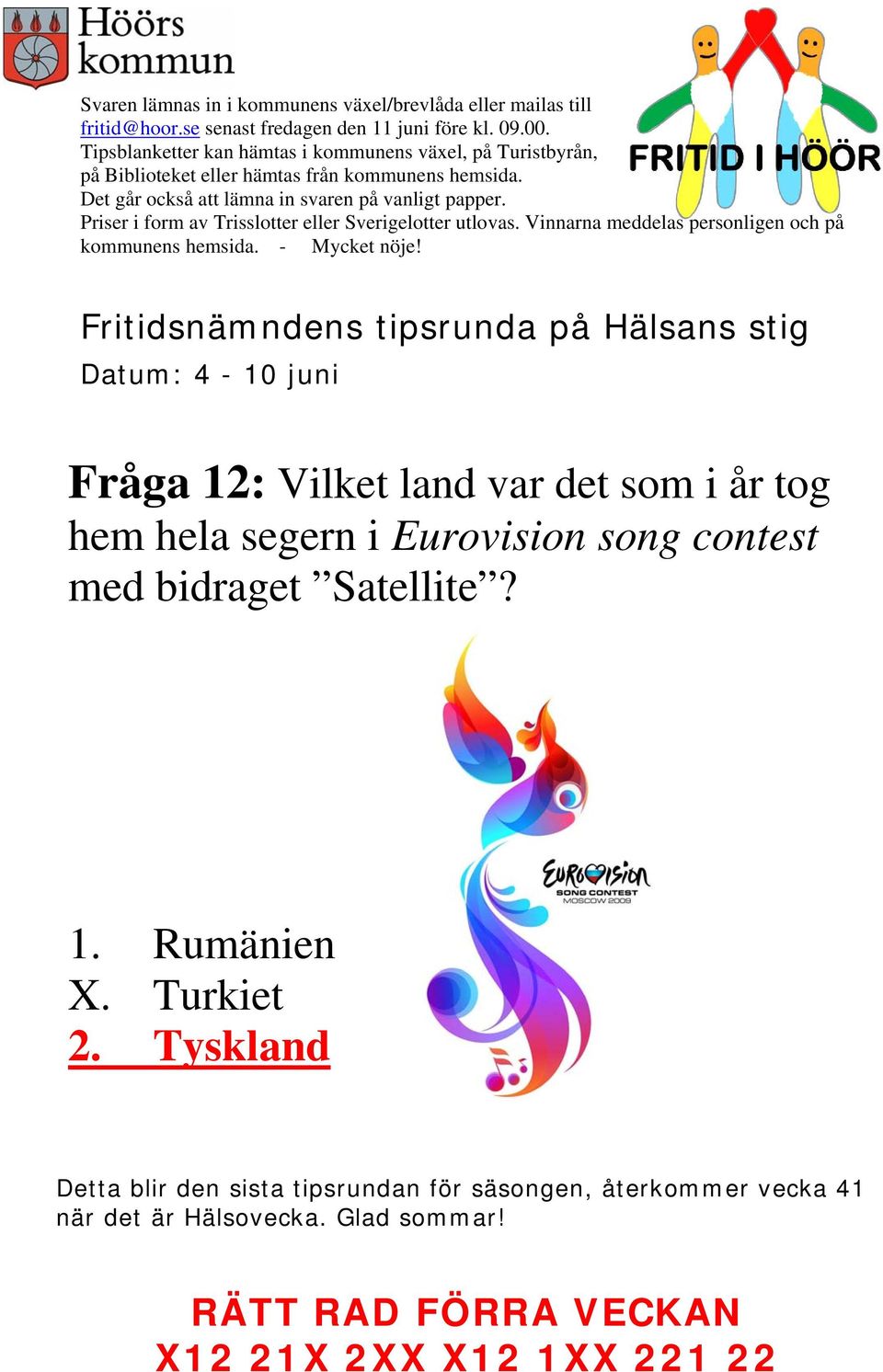 song contest med bidraget Satellite?